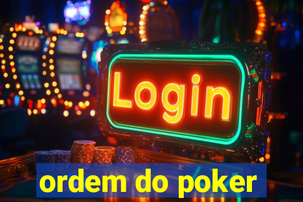 ordem do poker